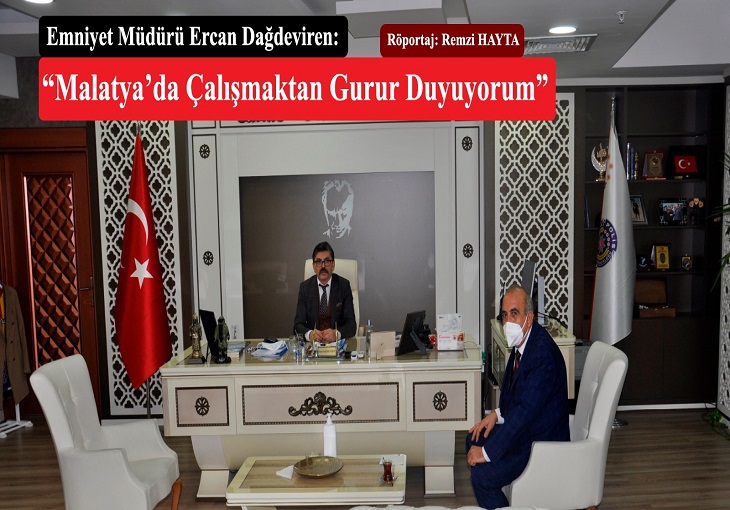 Dağdeviren: Eskiden olduğu gibi Malatya Huzur Şehridir