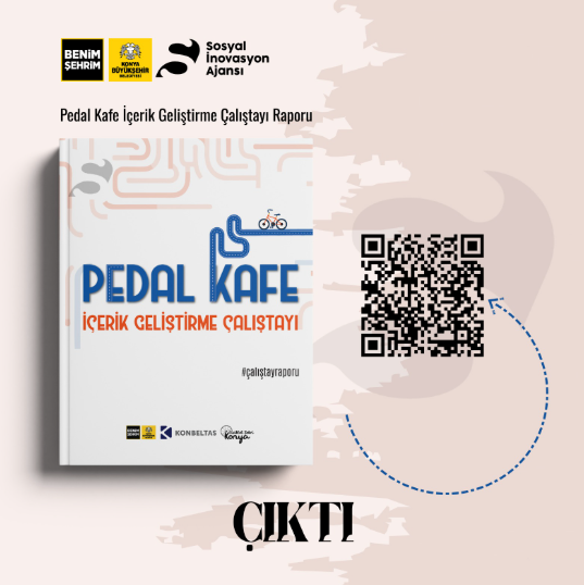 “Pedal Kafe İçerik Geliştirme Çalıştayı” Raporu Yayında